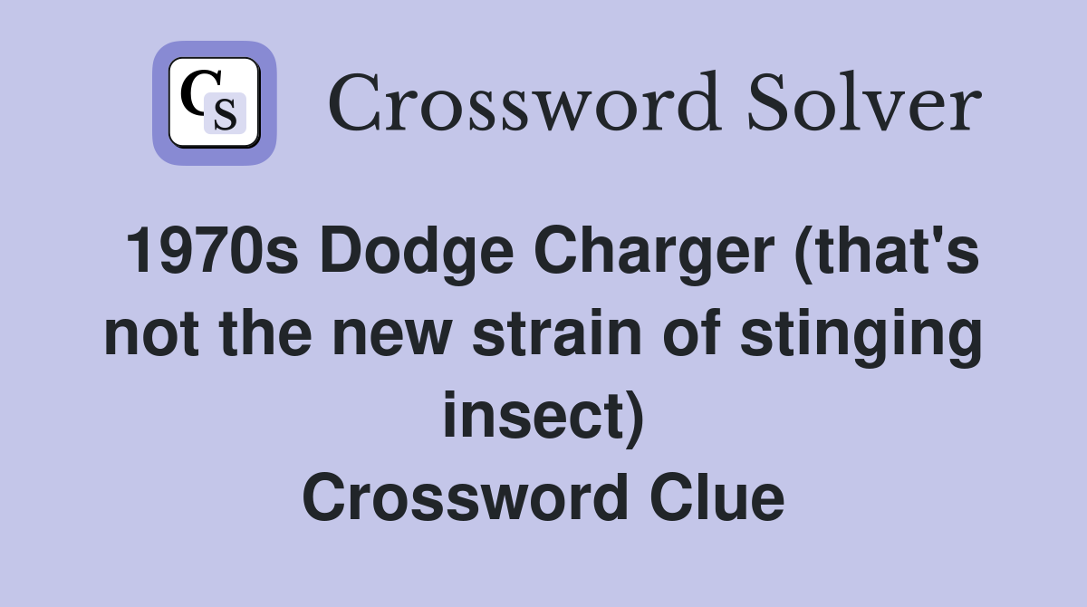 1970s Dodge Charger (that's not the new strain of stinging insect